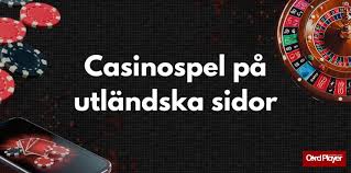 Bästa Utländska Casino Din Guide till Spelupplevelse